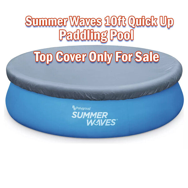 Summer Waves 10ft Quick Up Paddling Pool Top Cover Only For Sale - 956-7726 - Best Deals 786 UK