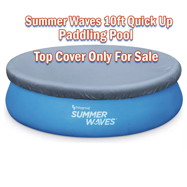 Summer Waves 10ft & 12ft Quick Up Paddling Pool Top Cover Only For Sale. - Best Deals 786 UK